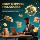 DROP SHIPPING FULL COURSE