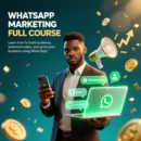 WHATSAPP MARKETING FULL COURSE
