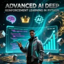 Advanced AI Deep Reinforcement Learning in Python