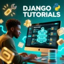 Django Tutorials