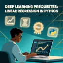 Deep Learning Prerequisites Linear Regression in Python