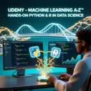 Udemy - Machine Learning A-Z™ Hands-On Python & R In Data Science