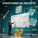 Stucturing ML projects